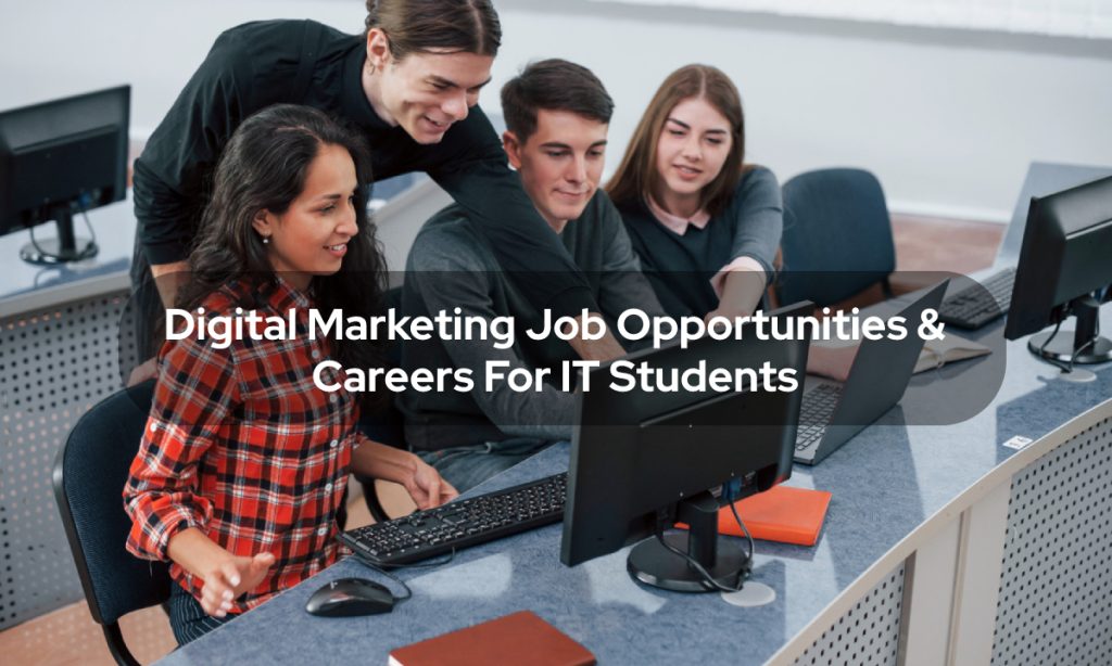 Digital Marketing Jobs For IT Students