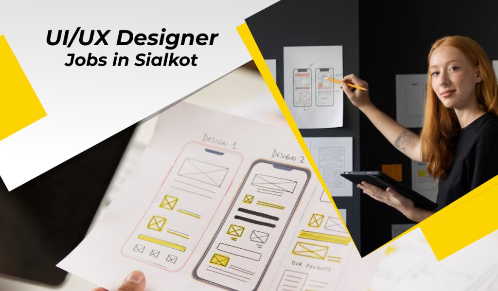 UI/UX Designer Jobs in Sialkot
