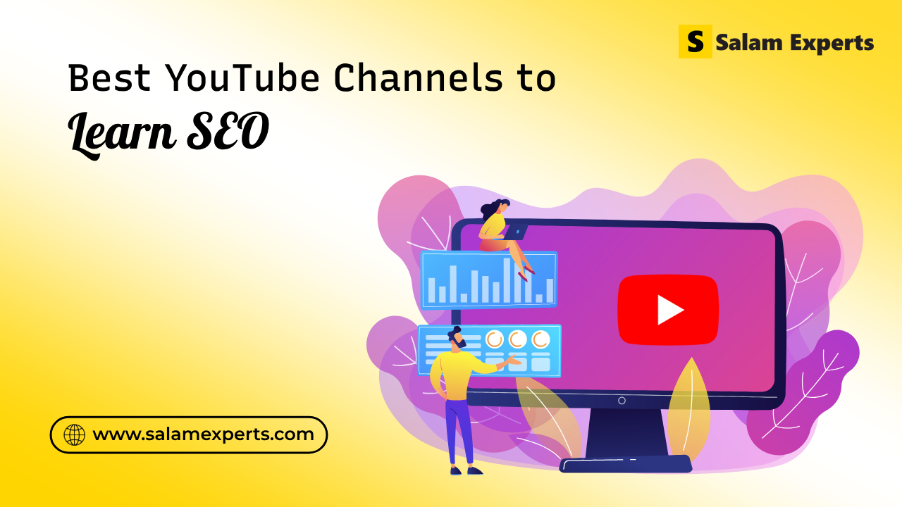 13 Best YouTube Channels to Learn SEO in 2024 - Salam Experts