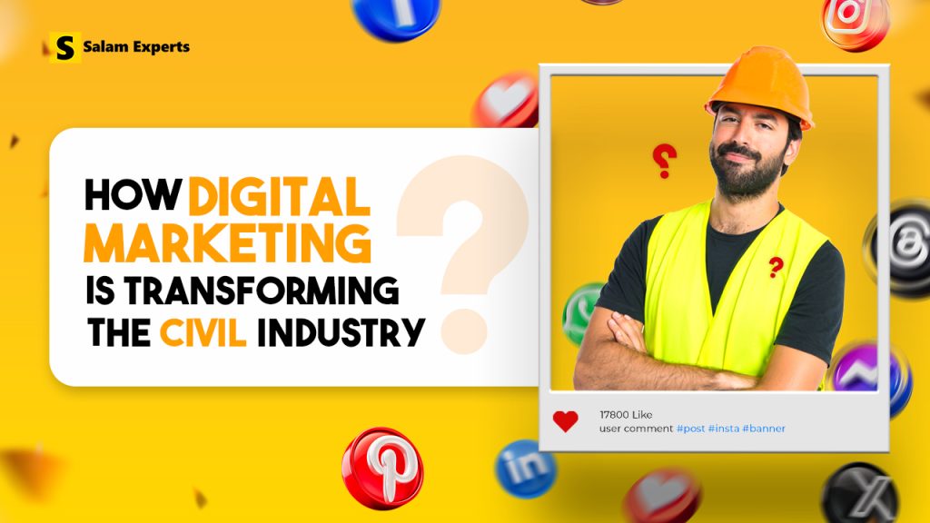 How Digital Marketing is Transforming the Civil Industry