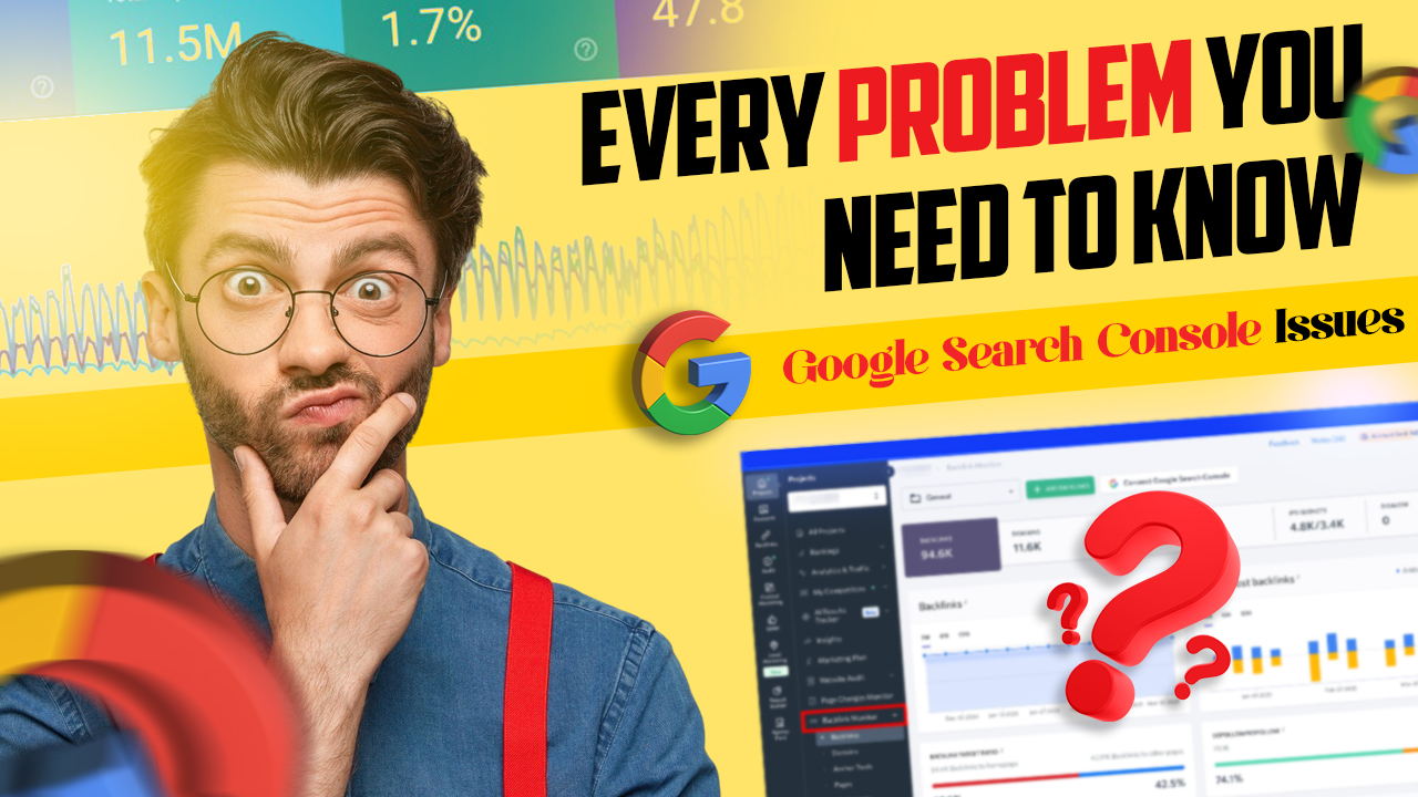 Google Search Console Issues: Every Problem You Need to Know