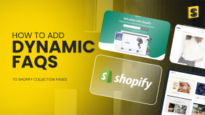 How to Add Dynamic FAQs to Shopify Collection Pages with Shopify visuals.